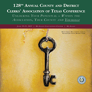 128th Annual County and District Clerks' Association of Texas Conference