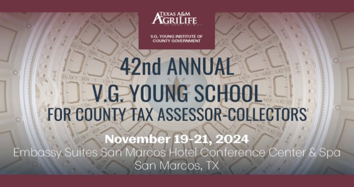 42nd Annual V.G. Young School for County Tax Assessor-Collectors