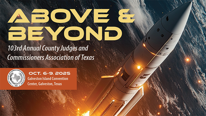 103rd Annual County Judges and Commissioners Association of Texas Conference