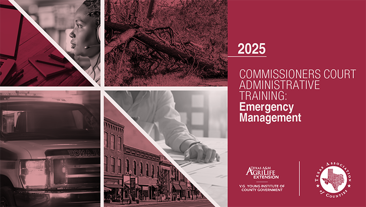 Commissioners Court Administrative Training: Emergency Management